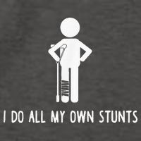 I Do My Own Stunts Funny Injury Funny Recovery Broken Leg Vector Backpack
