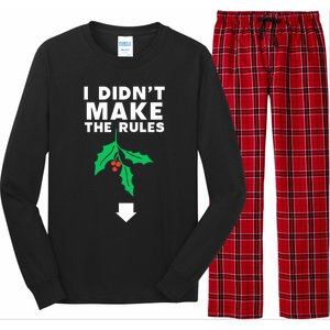 I DidnT Make The Rules Funny Dirty Christmas Mistletoe Cool Gift Long Sleeve Pajama Set