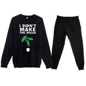 I DidnT Make The Rules Funny Dirty Christmas Mistletoe Cool Gift Premium Crewneck Sweatsuit Set