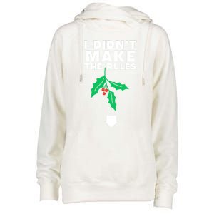 I DidnT Make The Rules Funny Dirty Christmas Mistletoe Cool Gift Womens Funnel Neck Pullover Hood