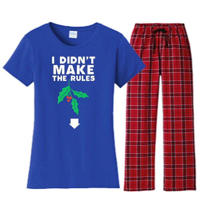 I DidnT Make The Rules Funny Dirty Christmas Mistletoe Cool Gift Women's Flannel Pajama Set