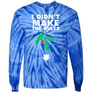 I DidnT Make The Rules Funny Dirty Christmas Mistletoe Cool Gift Tie-Dye Long Sleeve Shirt