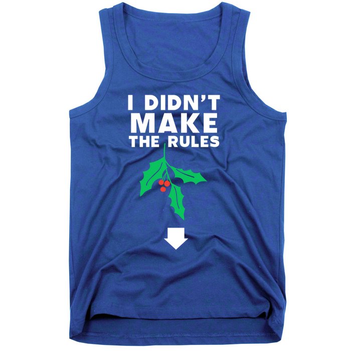 I DidnT Make The Rules Funny Dirty Christmas Mistletoe Cool Gift Tank Top