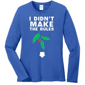 I DidnT Make The Rules Funny Dirty Christmas Mistletoe Cool Gift Ladies Long Sleeve Shirt