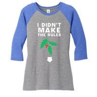 I DidnT Make The Rules Funny Dirty Christmas Mistletoe Cool Gift Women's Tri-Blend 3/4-Sleeve Raglan Shirt