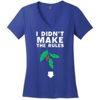 I DidnT Make The Rules Funny Dirty Christmas Mistletoe Cool Gift Women's V-Neck T-Shirt