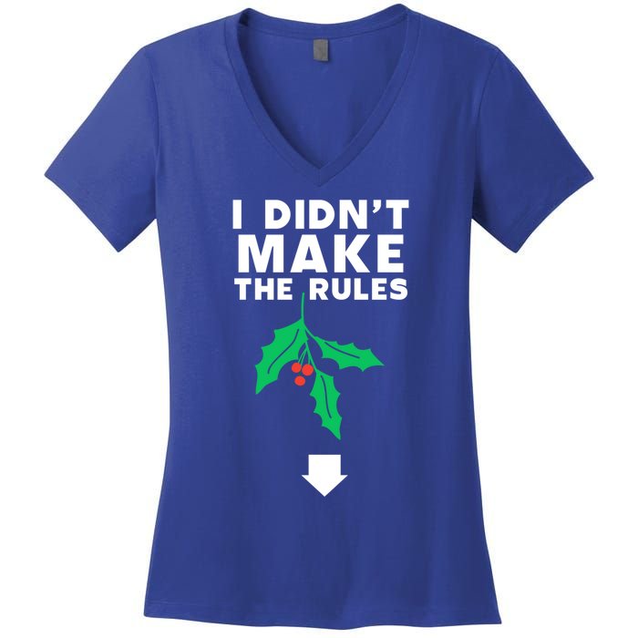 I DidnT Make The Rules Funny Dirty Christmas Mistletoe Cool Gift Women's V-Neck T-Shirt