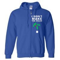 I DidnT Make The Rules Funny Dirty Christmas Mistletoe Cool Gift Full Zip Hoodie