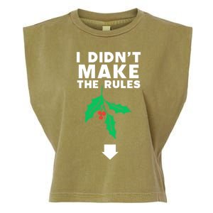 I DidnT Make The Rules Funny Dirty Christmas Mistletoe Cool Gift Garment-Dyed Women's Muscle Tee