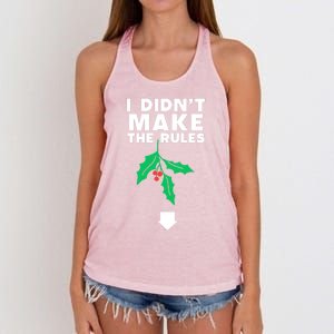 I DidnT Make The Rules Funny Dirty Christmas Mistletoe Cool Gift Women's Knotted Racerback Tank