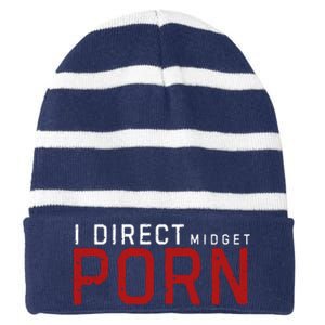 I Direct Midget Porn Funny Adult Humor Striped Beanie with Solid Band