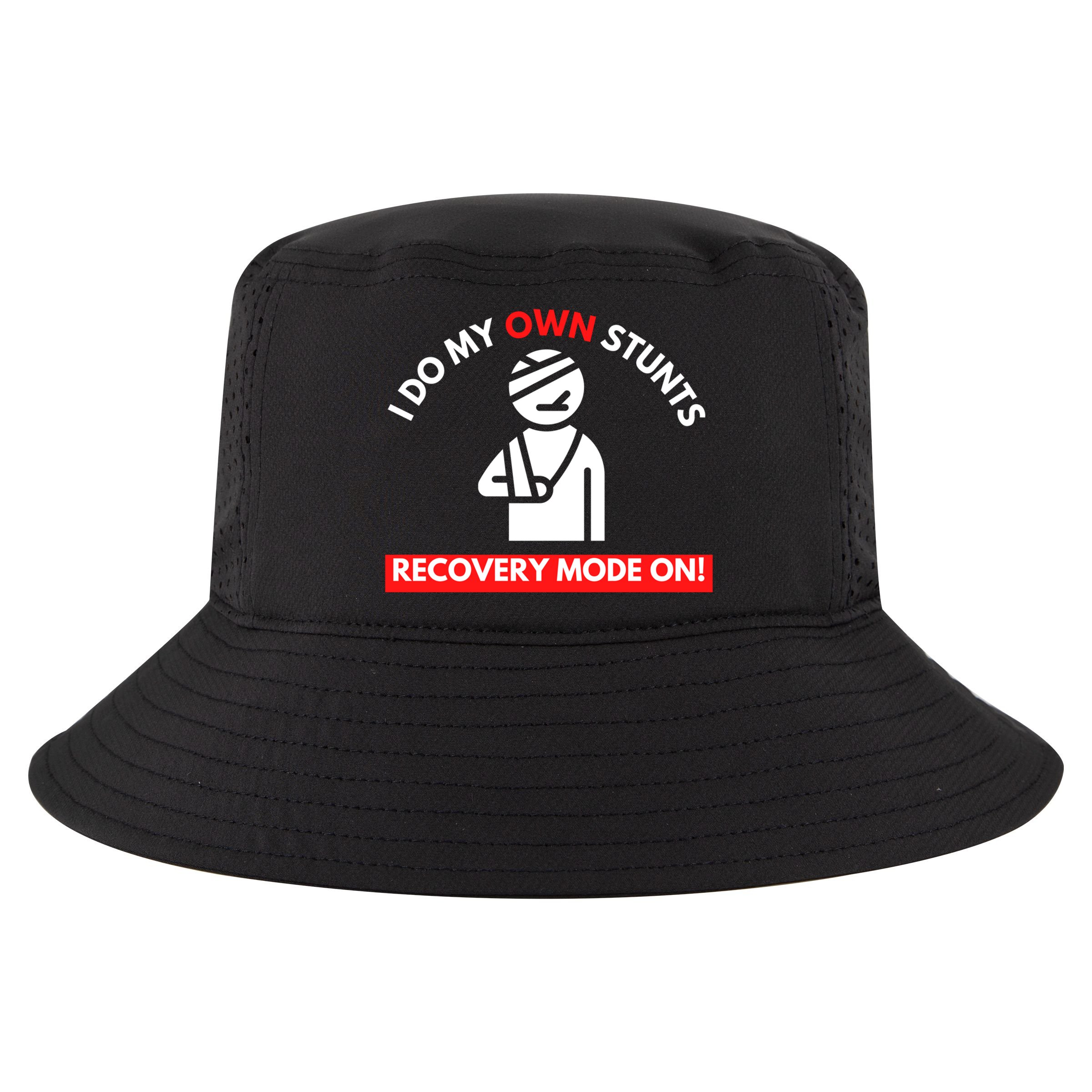 I Do My Own Stunts Funny Quotes Broken Bone Trip Accident Cool Comfort Performance Bucket Hat