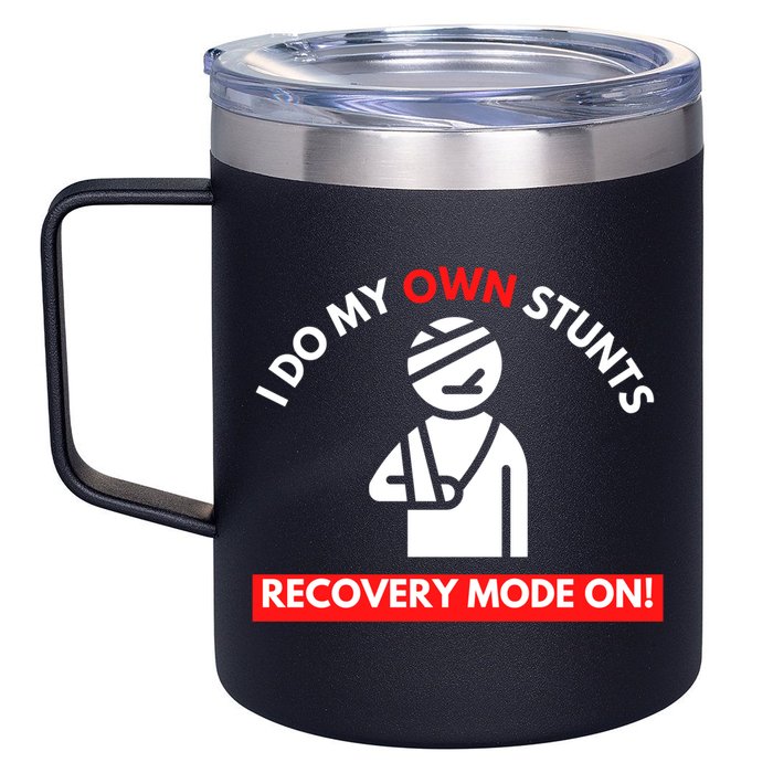 I Do My Own Stunts Funny Quotes Broken Bone Trip Accident 12oz Stainless Steel Coffee Mug