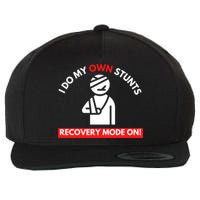 I Do My Own Stunts Funny Quotes Broken Bone Trip Accident Wool Snapback Cap