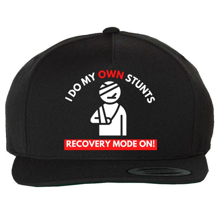 I Do My Own Stunts Funny Quotes Broken Bone Trip Accident Wool Snapback Cap