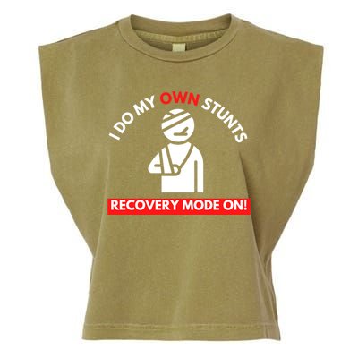 I Do My Own Stunts Funny Quotes Broken Bone Trip Accident Garment-Dyed Women's Muscle Tee