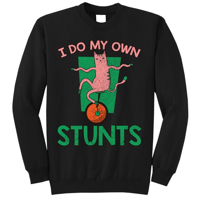 I Do My Own Stunts Funny Cat Gift Sweatshirt