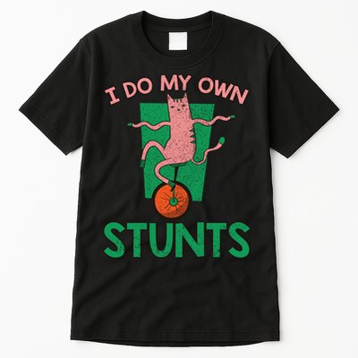 I Do My Own Stunts Funny Cat Gift Tall T-Shirt