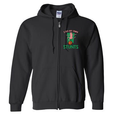 I Do My Own Stunts Funny Cat Gift Full Zip Hoodie