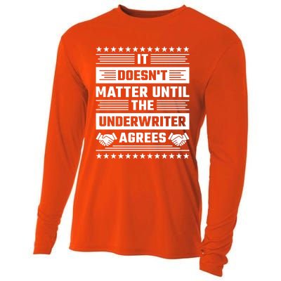 It Doesn't Matter Until The Underwriter Agrees Loan Officer Gift Cooling Performance Long Sleeve Crew