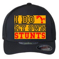 I Do My Own Stunts Funny Broken Bone Injury Get Well Flexfit Unipanel Trucker Cap