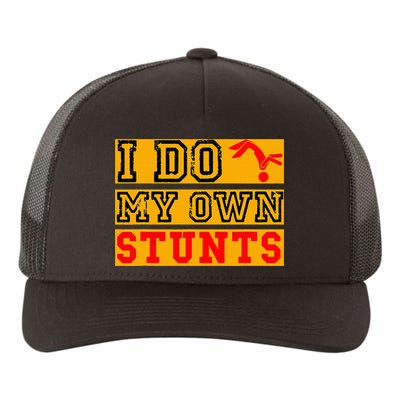 I Do My Own Stunts Funny Broken Bone Injury Get Well Yupoong Adult 5-Panel Trucker Hat
