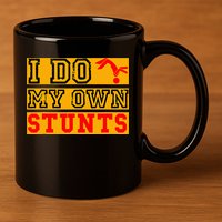 I Do My Own Stunts Funny Broken Bone Injury Get Well 11oz C Handle Ceramic Mug