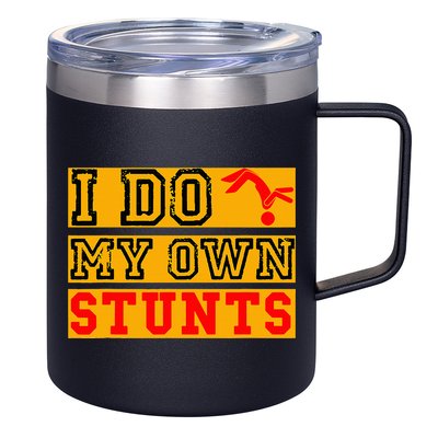 I Do My Own Stunts Funny Broken Bone Injury Get Well 12oz Stainless Steel Coffee Mug