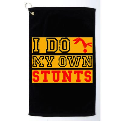 I Do My Own Stunts Funny Broken Bone Injury Get Well Golf Towel