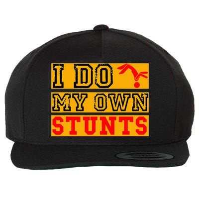 I Do My Own Stunts Funny Broken Bone Injury Get Well Wool Snapback Cap