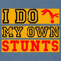 I Do My Own Stunts Funny Broken Bone Injury Get Well Garment-Dyed Sweatshirt