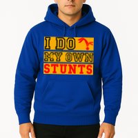I Do My Own Stunts Funny Broken Bone Injury Get Well Hoodie