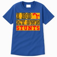 I Do My Own Stunts Funny Broken Bone Injury Get Well Tall T-Shirt