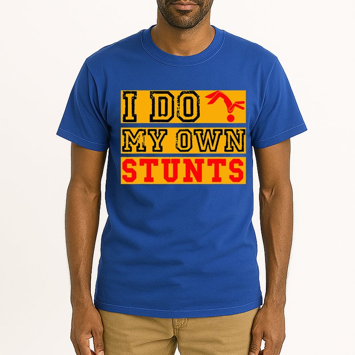 I Do My Own Stunts Funny Broken Bone Injury Get Well Tall T-Shirt
