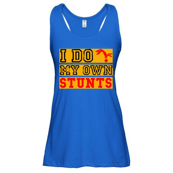 I Do My Own Stunts Funny Broken Bone Injury Get Well Ladies Essential Flowy Tank