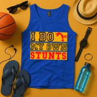 I Do My Own Stunts Funny Broken Bone Injury Get Well Tank Top