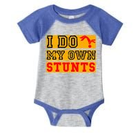I Do My Own Stunts Funny Broken Bone Injury Get Well Infant Baby Jersey Bodysuit