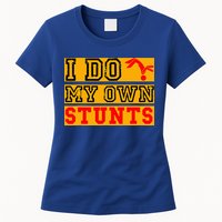 I Do My Own Stunts Funny Broken Bone Injury Get Well Womens T-Shirt