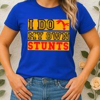 I Do My Own Stunts Funny Broken Bone Injury Get Well Womens T-Shirt