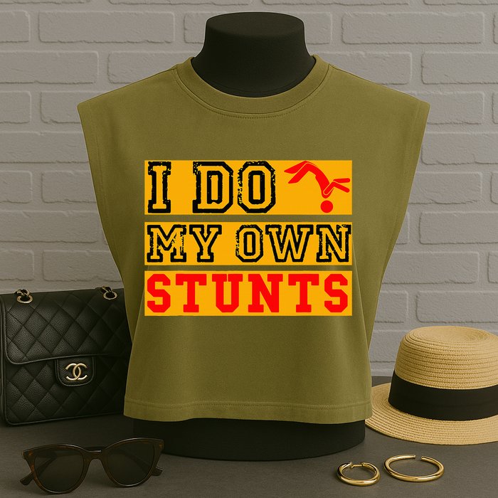 I Do My Own Stunts Funny Broken Bone Injury Get Well Garment-Dyed Women's Muscle Tee