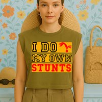 I Do My Own Stunts Funny Broken Bone Injury Get Well Garment-Dyed Women's Muscle Tee