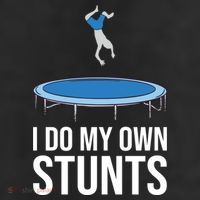 I do my own stunts funny trampoline gymnastic trampolinist gift Cool Comfort Performance Bucket Hat