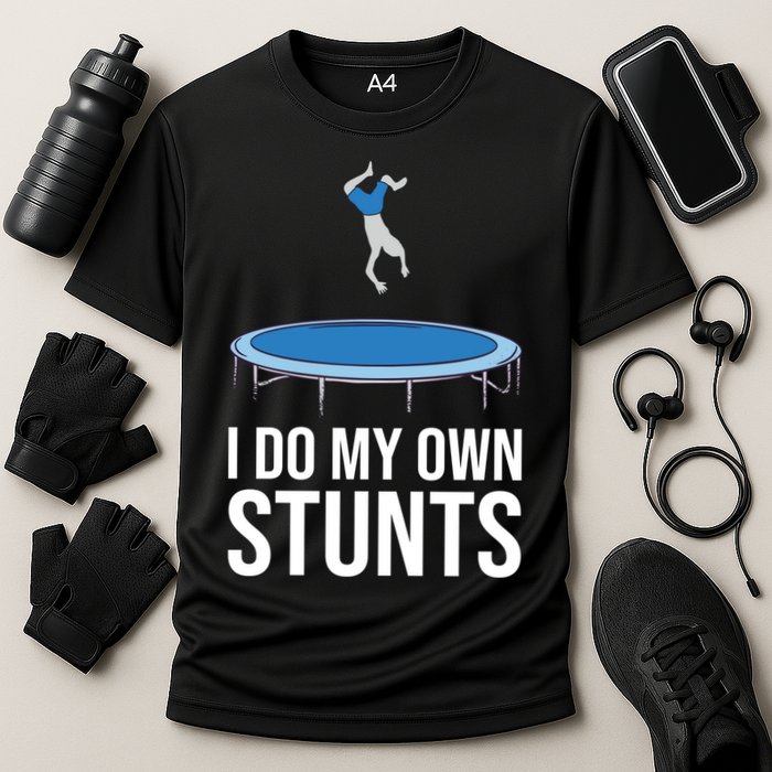 I do my own stunts funny trampoline gymnastic trampolinist gift Cooling Performance Crew T-Shirt