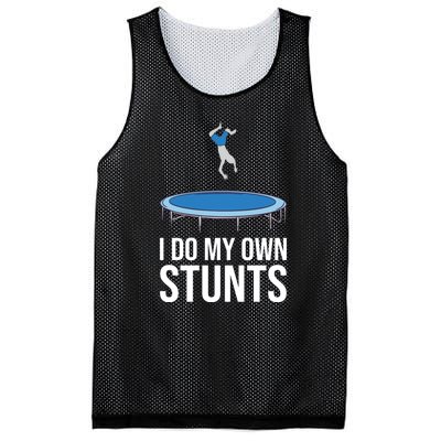 I do my own stunts funny trampoline gymnastic trampolinist gift Mesh Reversible Basketball Jersey Tank