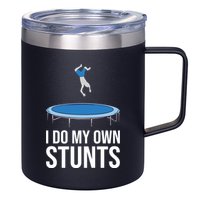 I do my own stunts funny trampoline gymnastic trampolinist gift 12oz Stainless Steel Coffee Mug
