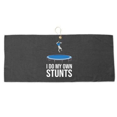 I do my own stunts funny trampoline gymnastic trampolinist gift Large Microfiber Waffle Golf Towel