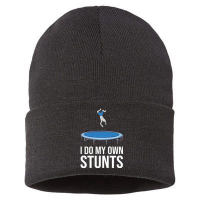 I do my own stunts funny trampoline gymnastic trampolinist gift Sustainable Knit Beanie