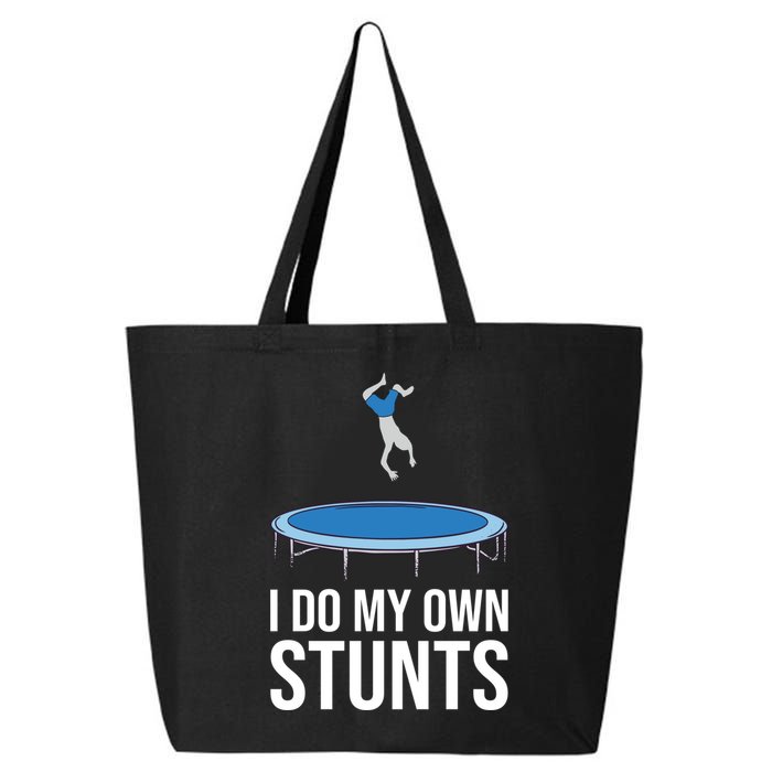 I do my own stunts funny trampoline gymnastic trampolinist gift 25L Jumbo Tote