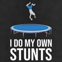 I do my own stunts funny trampoline gymnastic trampolinist gift 25L Jumbo Tote