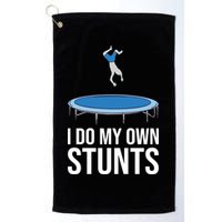 I do my own stunts funny trampoline gymnastic trampolinist gift Golf Towel